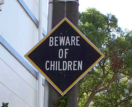 Funny Sign - Beware of Children
