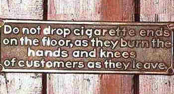 Funny Sign - Dont Drop Cigarettes