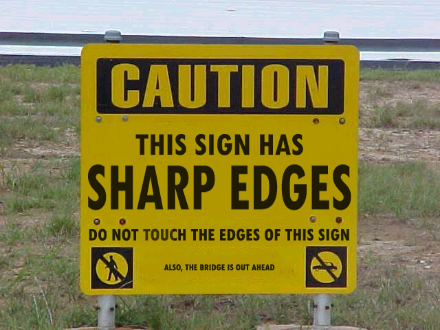Funny Sign - Sharp Edges